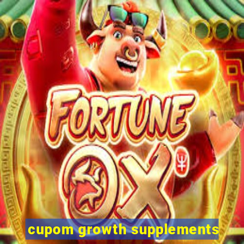 cupom growth supplements